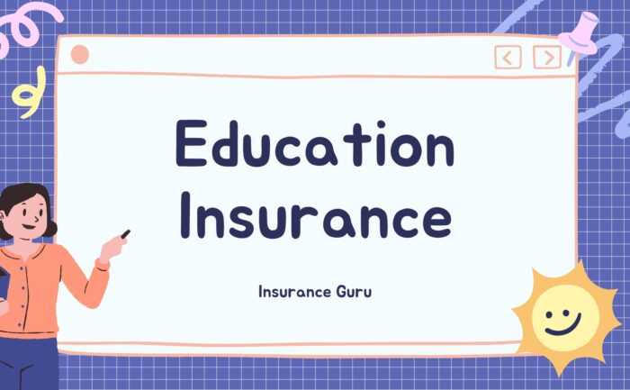 Education Insurance